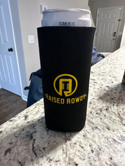Woke up Feeling Rowdy Koozie