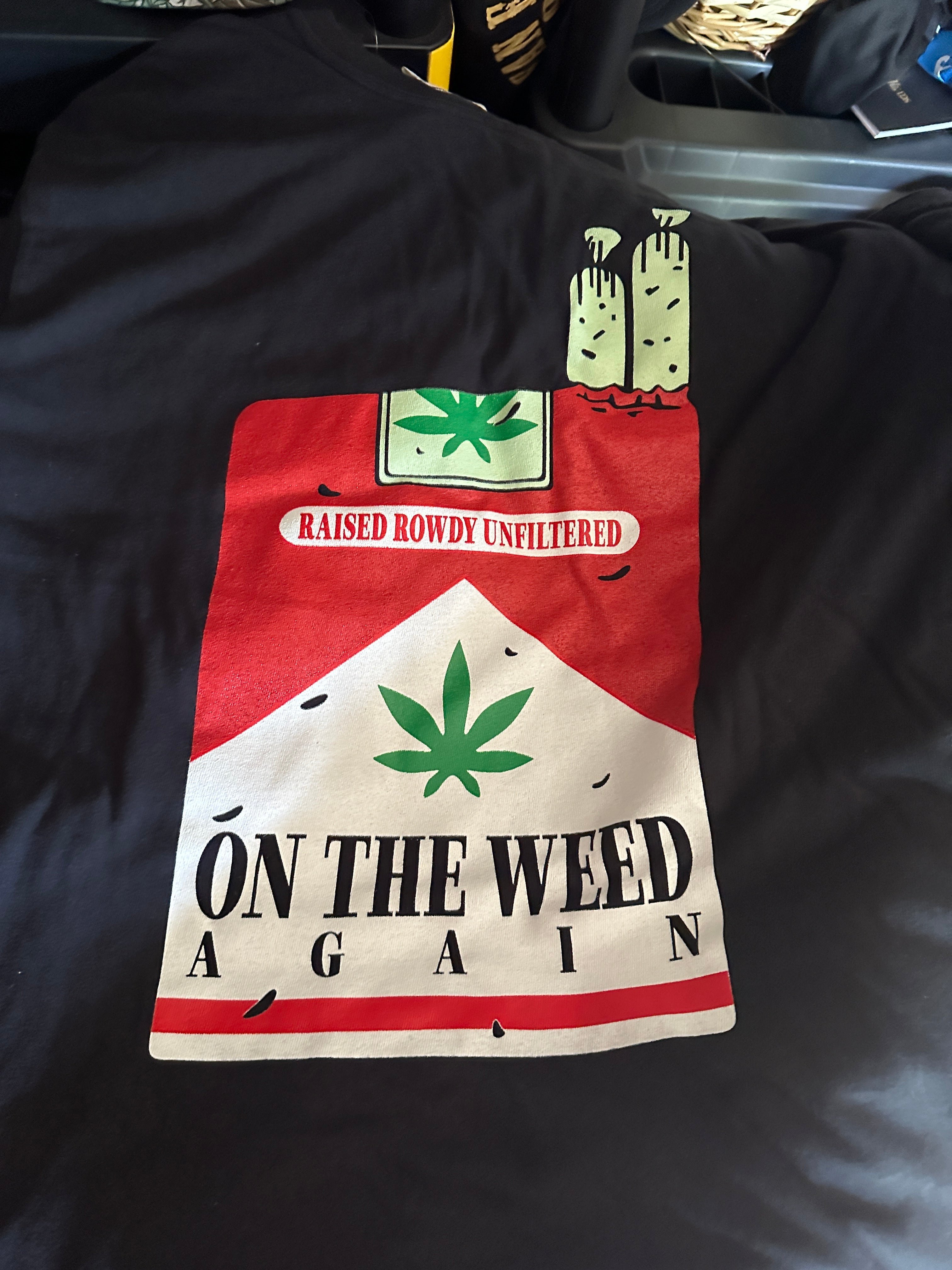 On the Weed Again Comfort Colors Tee