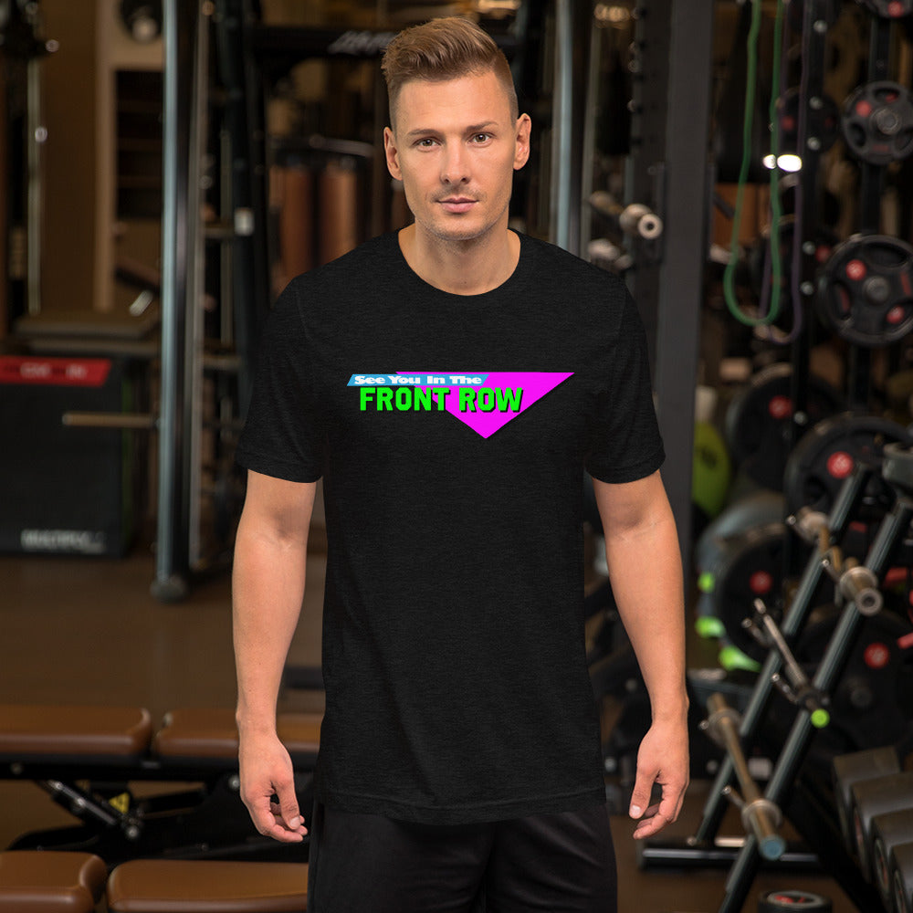 See You In The Front Row Short-Sleeve Unisex T-Shirt