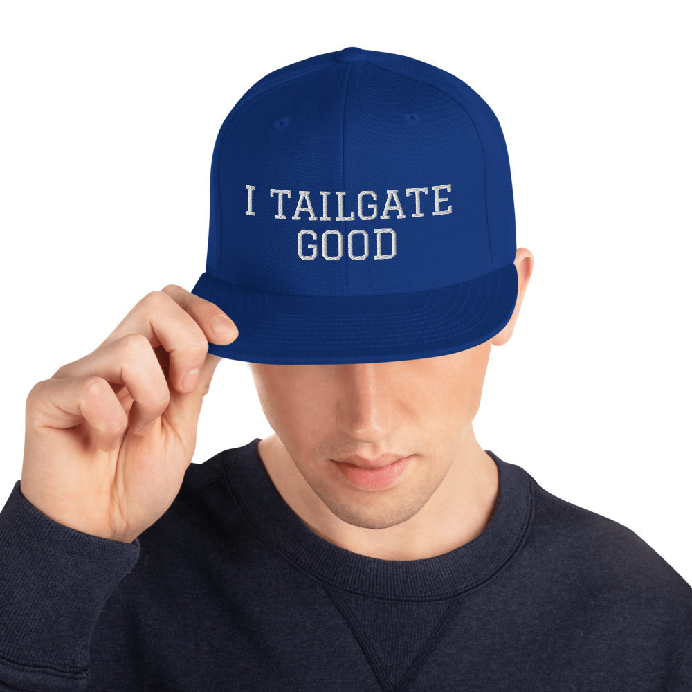 White Thread I TAILGATE GOOD Snapback Hat