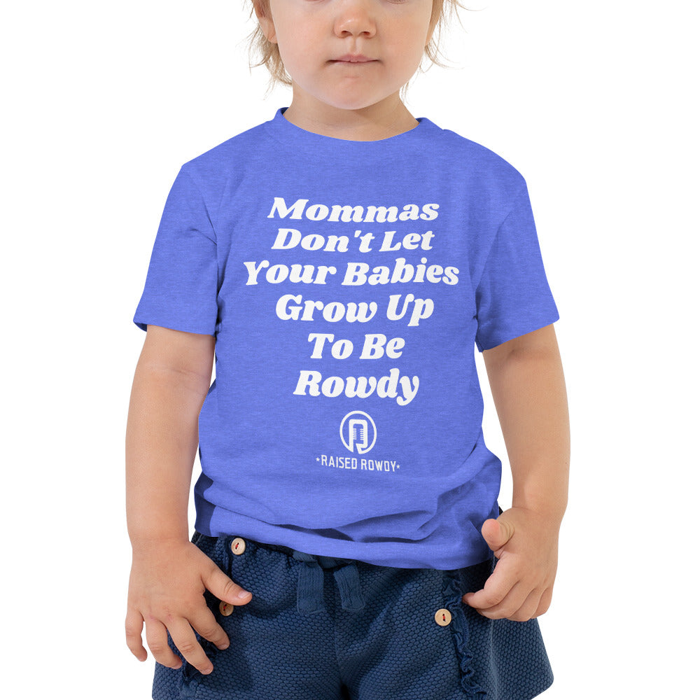 Mommas Rowdy Toddler Short Sleeve Tee