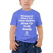 Mommas Rowdy Toddler Short Sleeve Tee