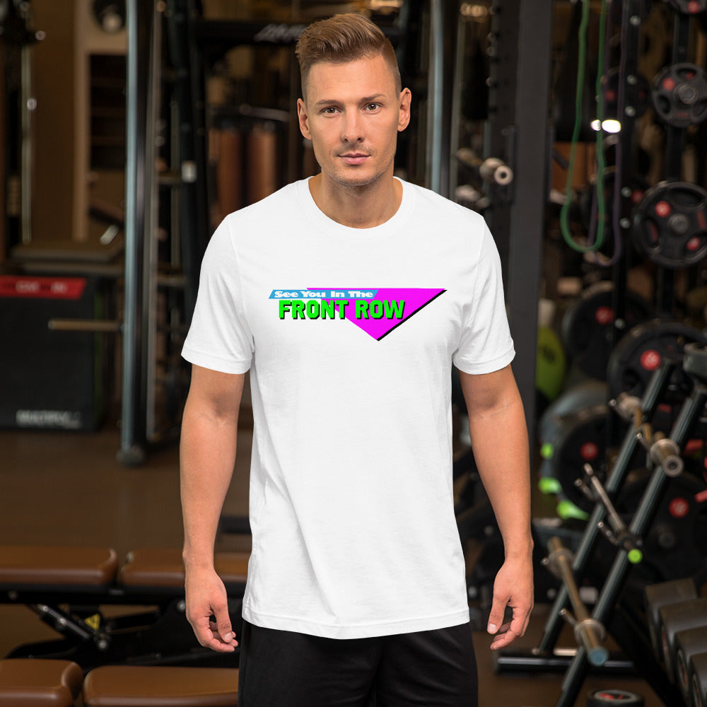 See You In The Front Row Short-Sleeve Unisex T-Shirt