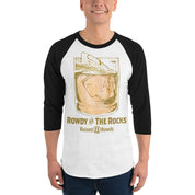 Rowdy on the Rocks 3/4 sleeve raglan shirt