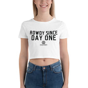 Rowdy Since Day One Women’s Crop Tee