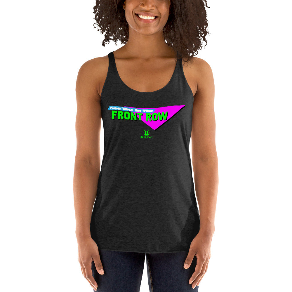 See You In The Front Row Women's Racerback Tank
