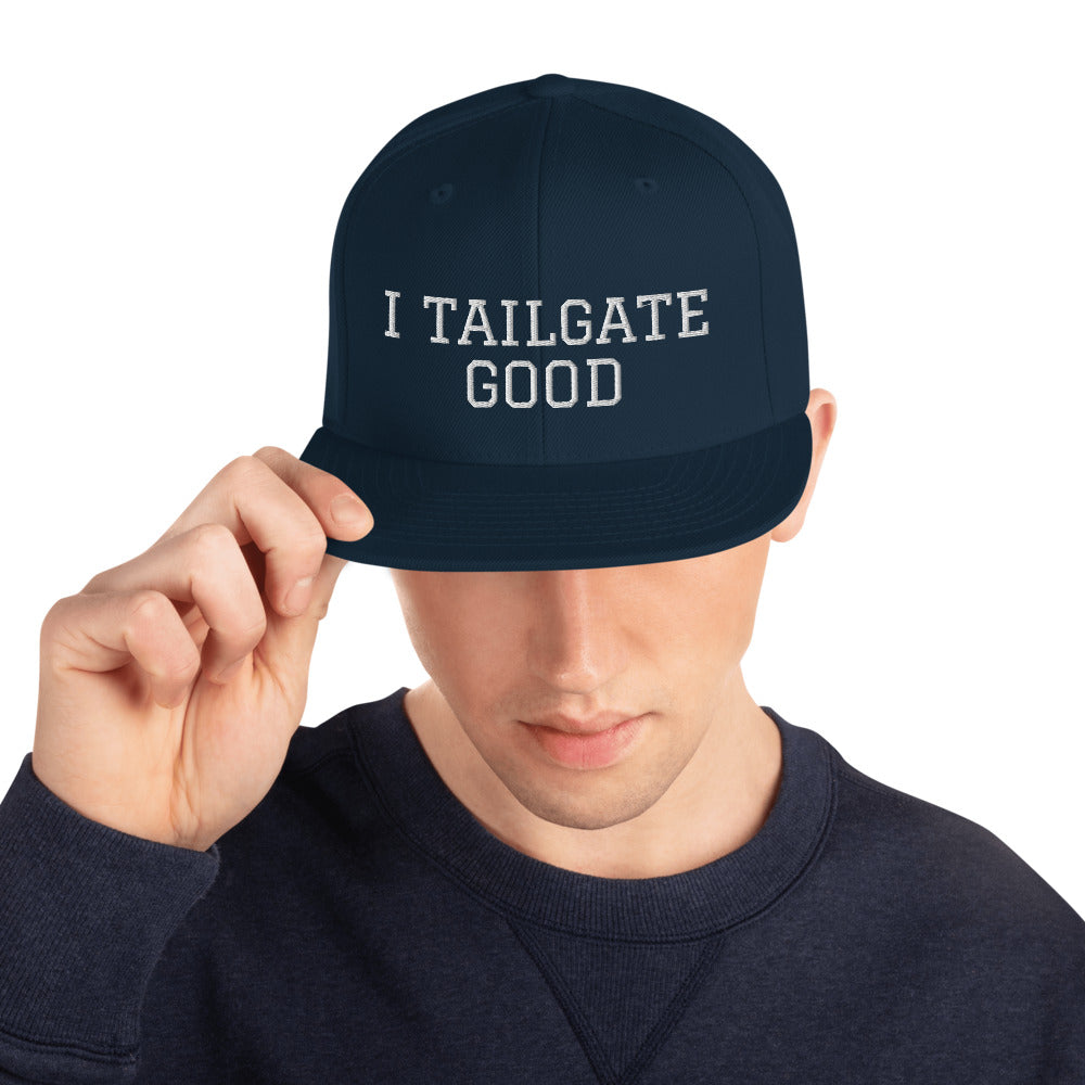 White Thread I TAILGATE GOOD Snapback Hat