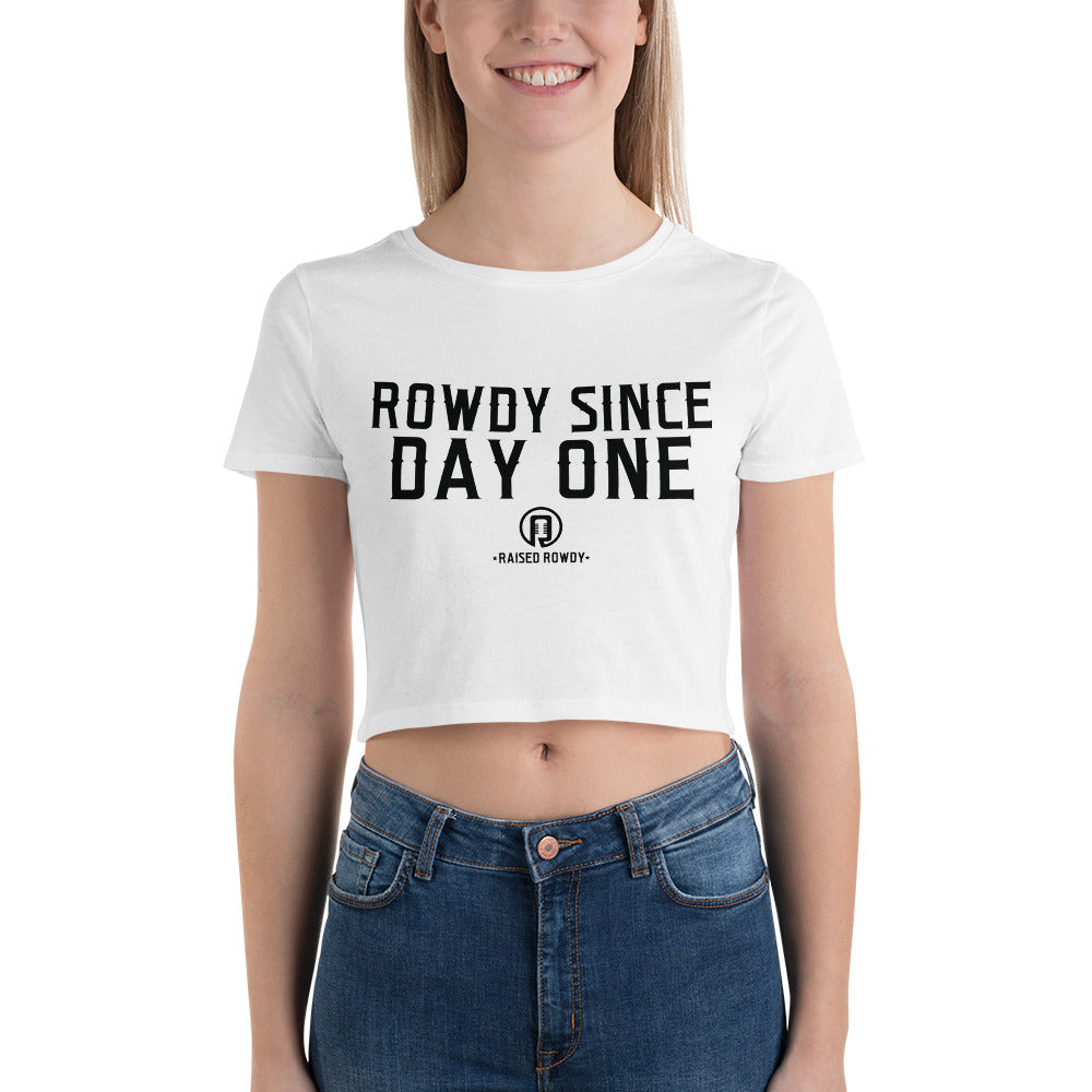 Rowdy Since Day One Women’s Crop Tee